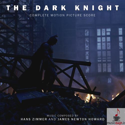دانلود پنج موسیقی منتخب از فیلم The Dark Knight اثر هانس زیمر و جیمز نیوتن هاوارد
