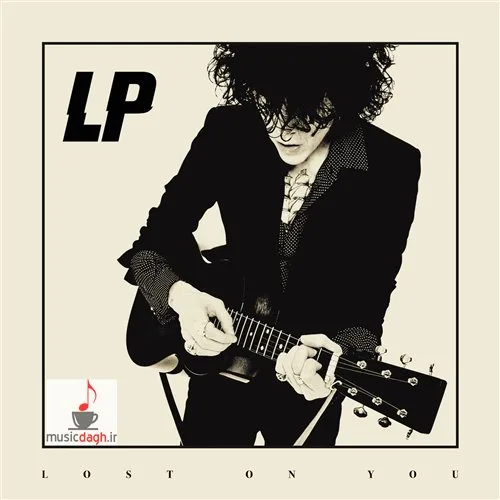 دانلود آهنگ Lost On You از LP
