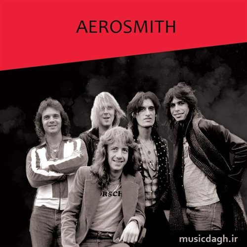 آهنگ های گروه Aerosmith