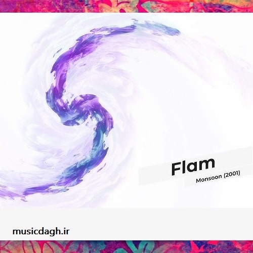 دانلود آهنگ Monsoon از گروه Flam