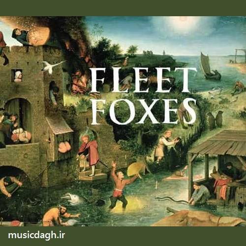 دانلود بهترین آهنگ های گروه Fleet Foxes