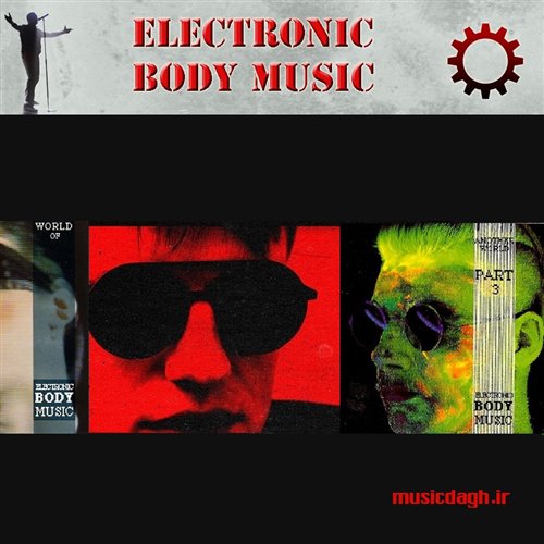 دانلود مجموعه موسیقی Electronic Body Music