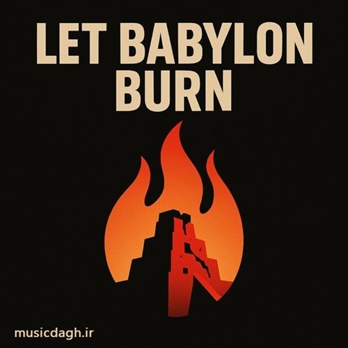 دانلود هفت آهنگ منتخب از Let Babylon Burn