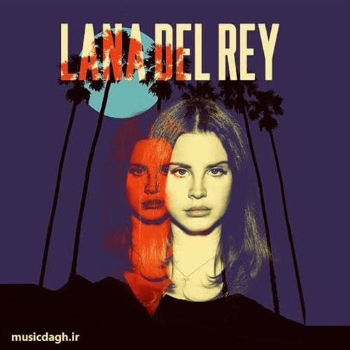 دانلود دوازده آهنگ منتخب از Lana Del Rey