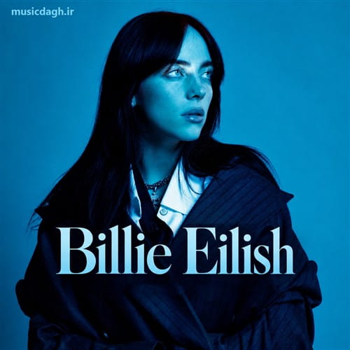 دانلود بهترین آهنگ های Billie Eilish - بیلی آیلیش