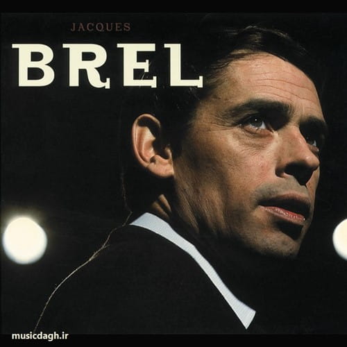 دانلود بهترین آهنگ های Jacques Brel - ژاک برل