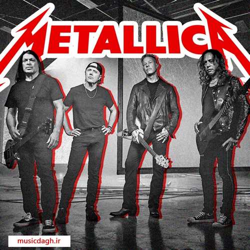دانلود بهترین آهنگ های Metallica - گروه متالیکا