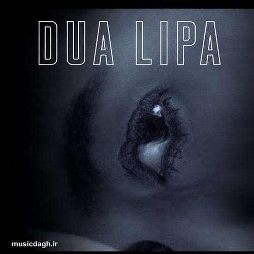 دانلود ده آهنگ منتخب از Dua Lipa - دوا لیپا
